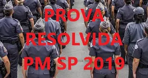 PROVA RESOLVIDA PM SP 2019